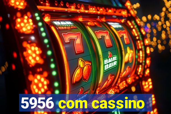 5956 com cassino